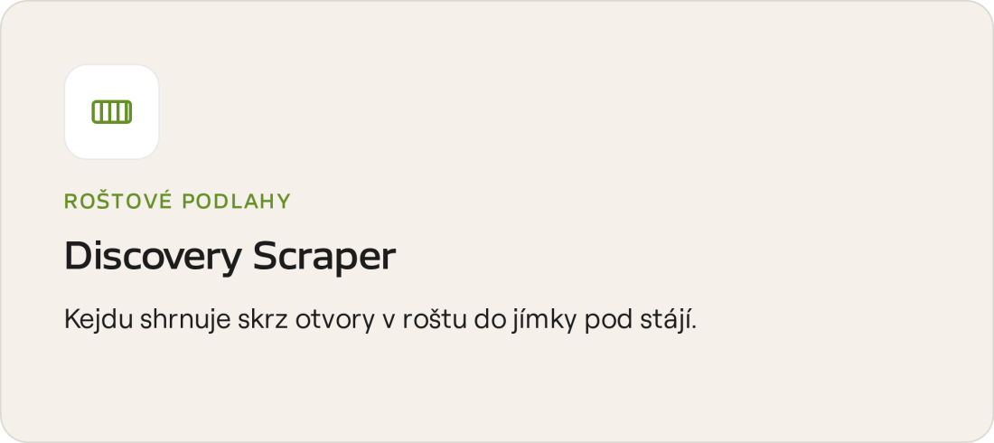 Roštová podlaha – Discovery Scraper